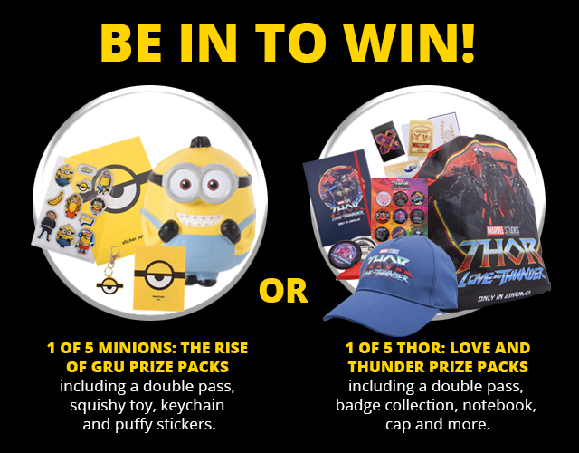 Be in to win 1 of 5 Minion Prize Packs or 1 of 5 Thor Prize Packs